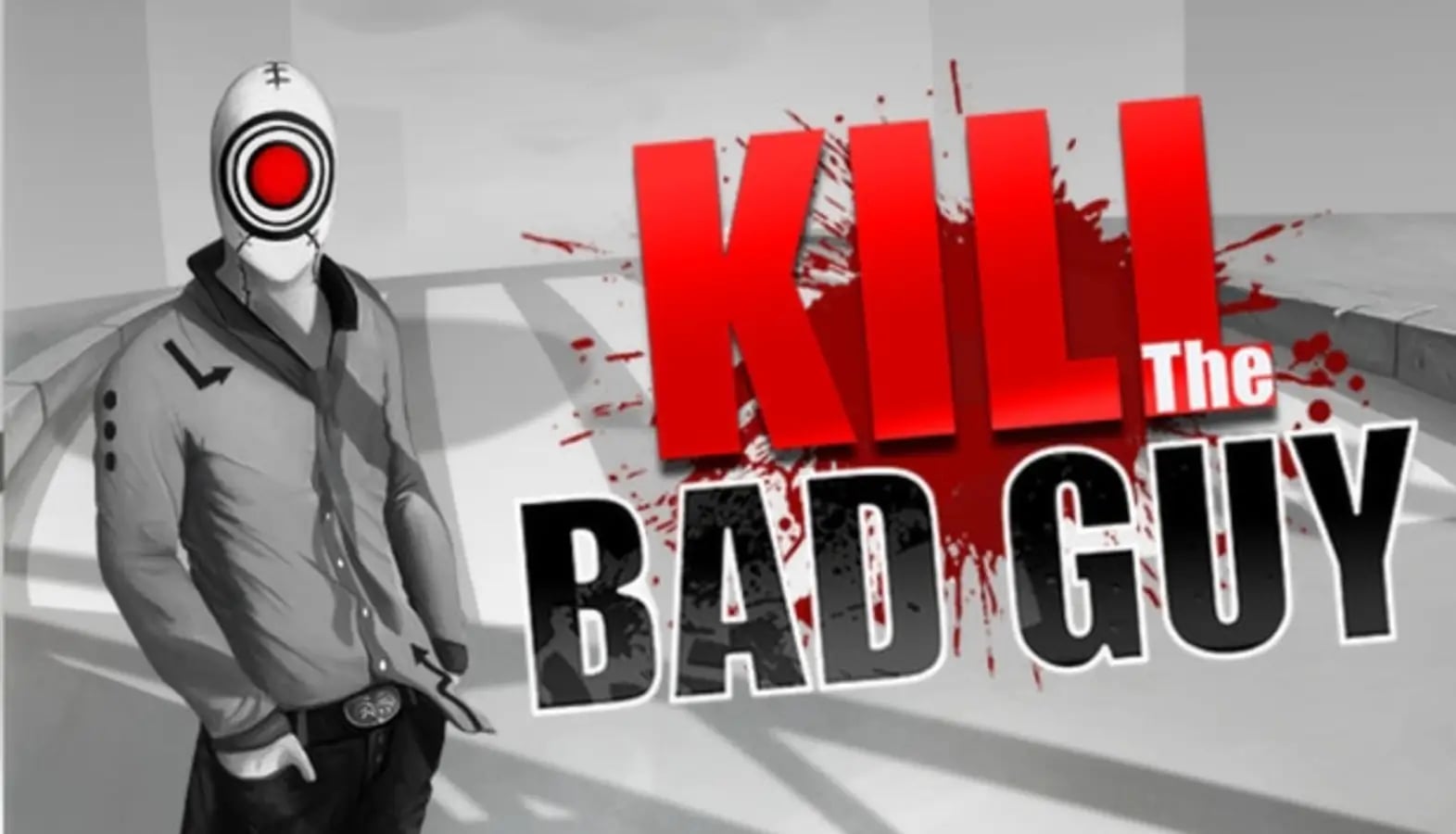 Kill The Bad Guy