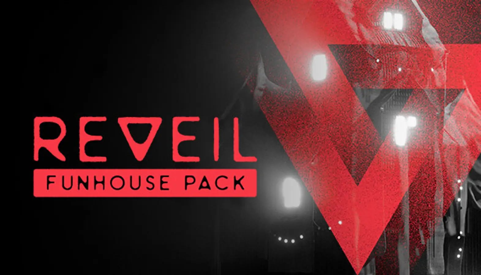 REVEIL - Funhouse Pack