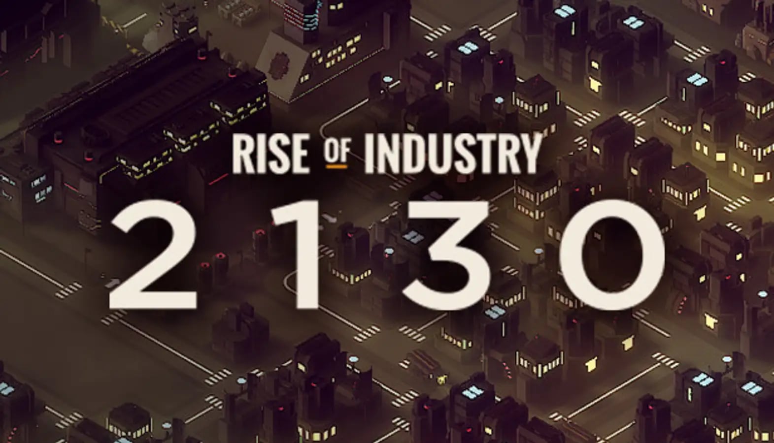 Rise of Industry: 2130