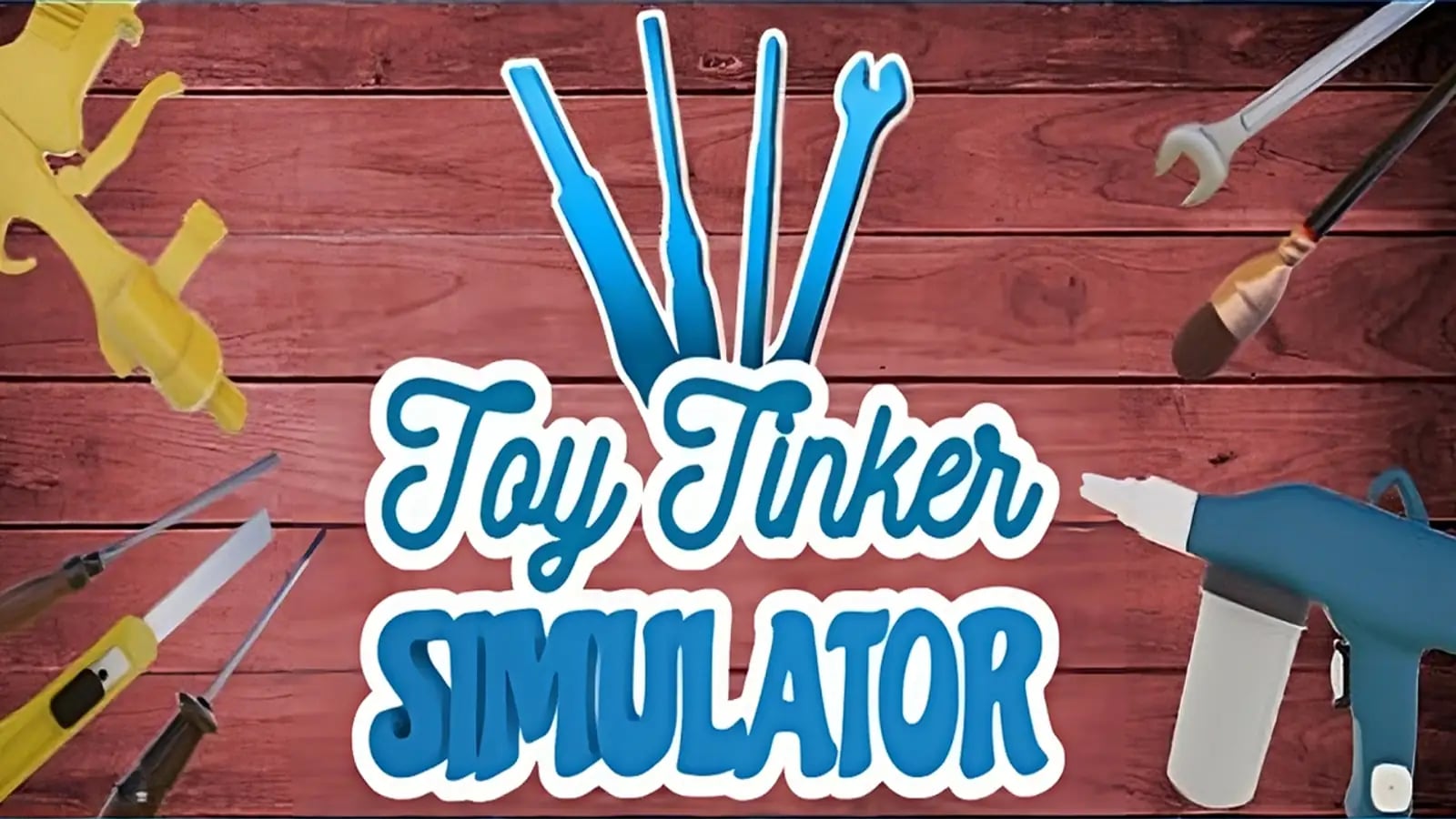 Toy Tinker Simulator